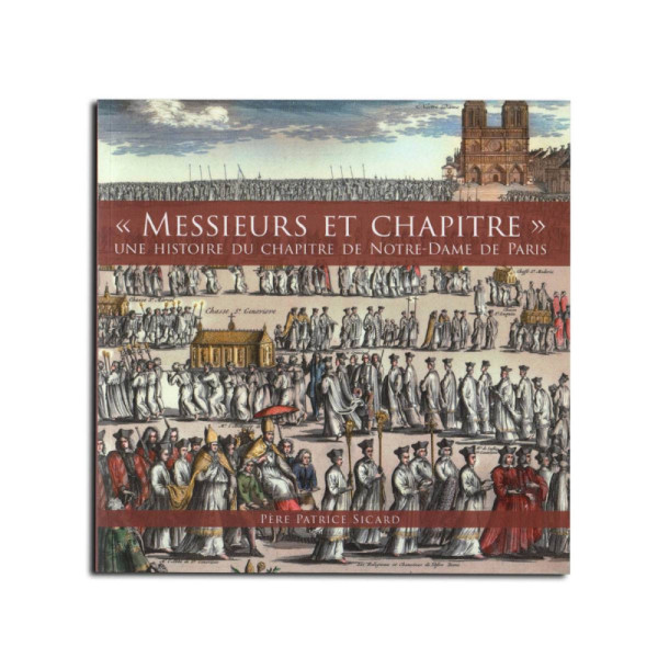 Messieurs et Chapitre - Historia del capítulo